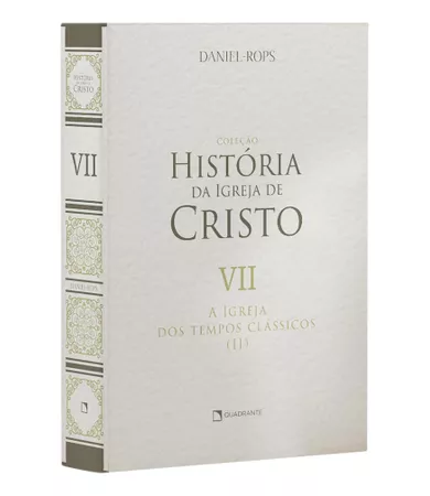 Livro A Igreja dos tempos clássicos (II), Vol. VII — Capa dura