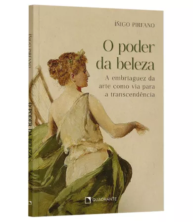 Livro O poder da beleza: A embriaguez da arte como via para a transcendência