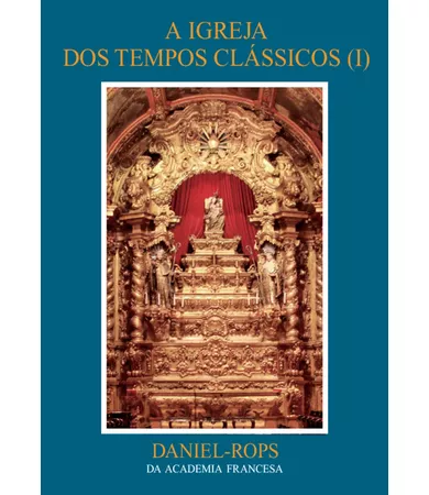 Livro A Igreja dos tempos clássicos (I), Vol. VI