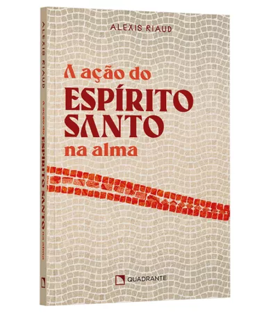 Livro A ação do Espírito Santo na alma
