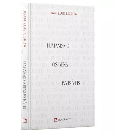 Livro Humanismo: Os bens invisíveis