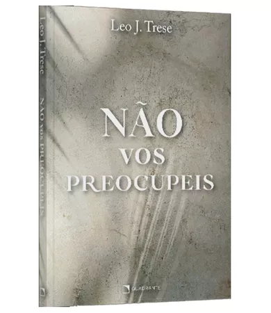 Livro Não vos preocupeis