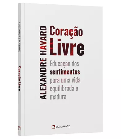 Livro Coração livre: Educação dos sentimentos para uma vida equilbrada e madura