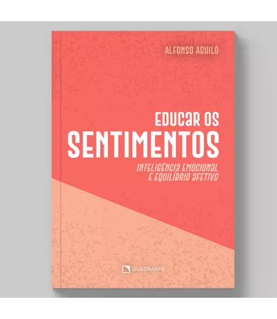 Livro Educar os sentimentos: Inteligência emocional e equilíbrio afetivo