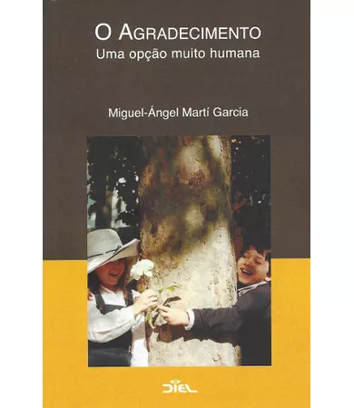 Livro O Agradecimento - Uma opção muito humana