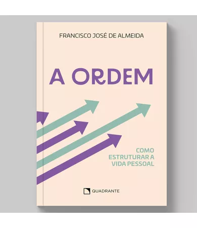 Livro A ordem: Como estruturar a vida pessoal