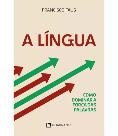 Livro A língua: Como dominar a força das palavras