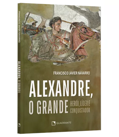 Livro Alexandre, o Grande Herói, líder e conquistador
