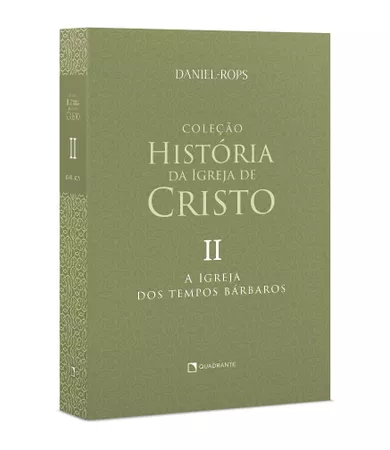 Livro A Igreja dos tempos bárbaros, Vol. II