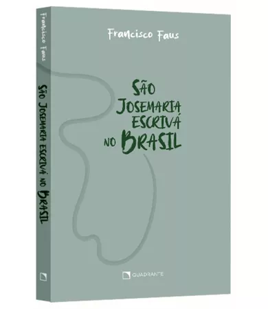 Livro São Josemaria Escrivá No Brasil: Esboços Do Perfil De Um Santo — Capa Dura