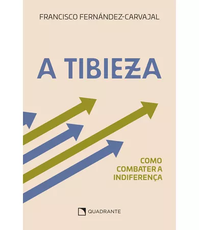 Livro A tibieza: como combater a indiferença