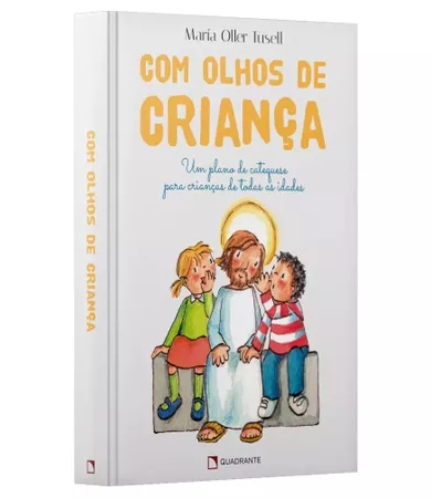 Livro Com olhos de criança: Um plano de catequese para crianças de todas as idades — Capa dura