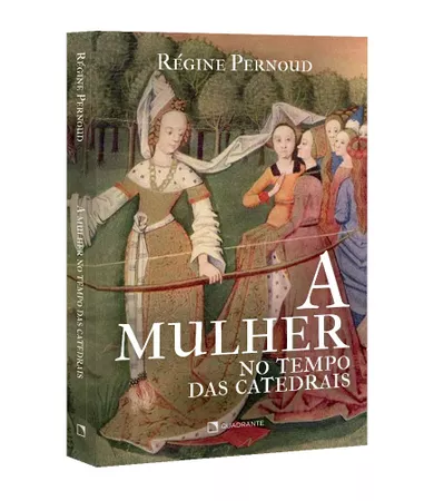 Livro A mulher no tempo das catedrais