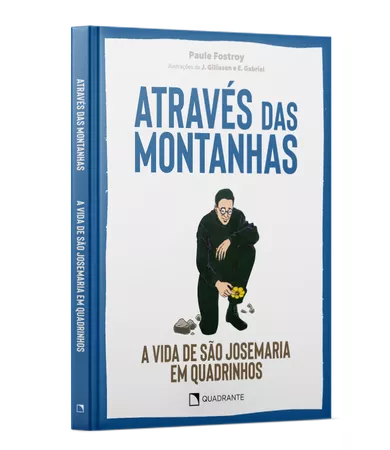 Livro Através das montanhas: a vida de São Josemaria