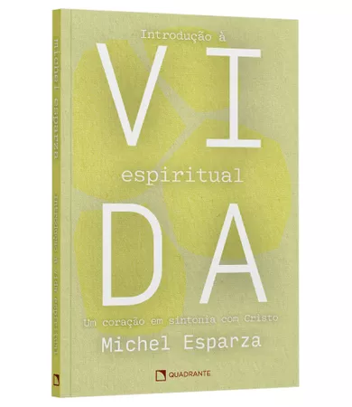 Livro Introdução à vida espiritual: Um coração em sintonia com Cristo