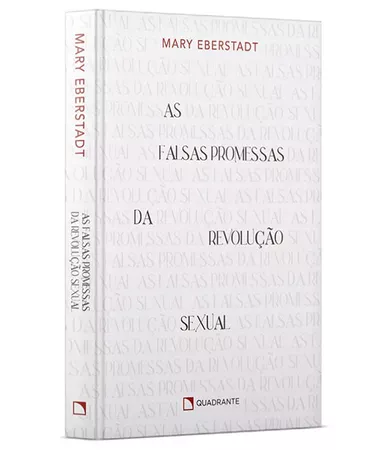 Livro As falsas promessas da revolução sexual