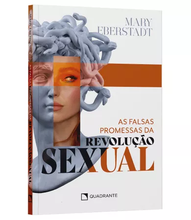 Livro As falsas promessas da revolução sexual