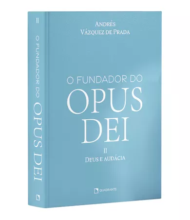 Livro O Fundador do Opus Dei, Vol. II: Deus e audácia — Capa dura