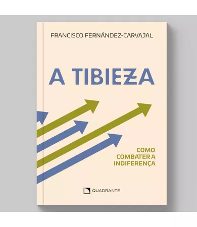 Livro A tibieza: como combater a indiferença