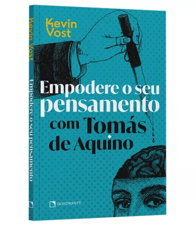 Livro Empodere o Seu Pensamento Com Tomás De Aquino