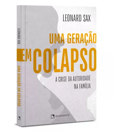 Livro Uma Uma geração em colapso: A crise da autoridade na família
