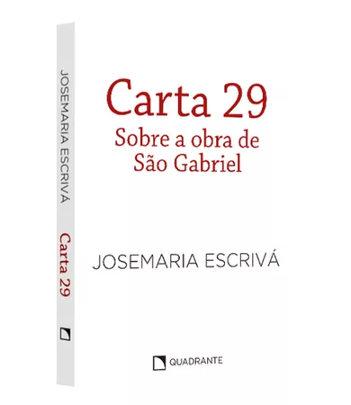 Pocket Carta 29: Sobre a obra de São Gabriel — Coleção São Josemaria Escrivá — Capa branca
