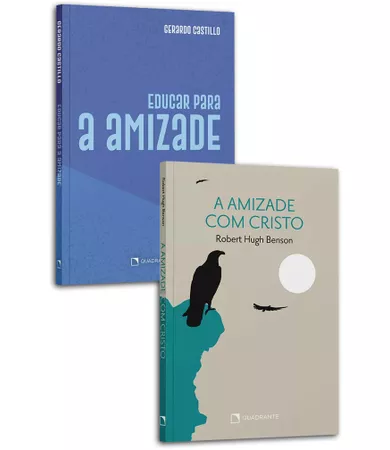 Kit: Educar para a amizade e Amizade com Cristo – 2 volumes