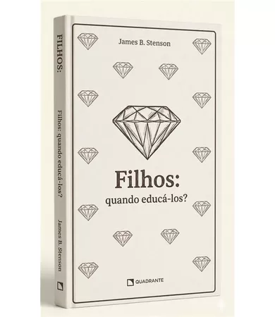 Livro Filhos: Quando educá-los? — Coleção Formação das Virtudes — Edição premium e limitada