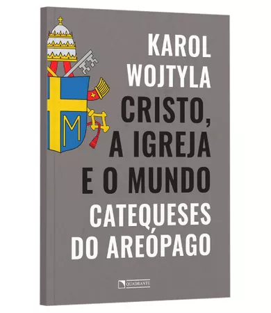 Livro Cristo, a Igreja e o mundo: Catequeses do Areópago
