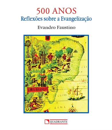 Livro 500 anos: Reflexões sobre a evangelização