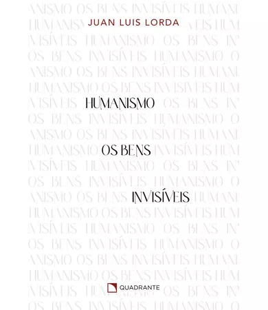 Livro Humanismo: Os bens invisíveis