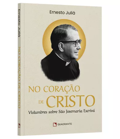 Livro No coração de Cristo: vislumbres sobre São Josemaria Escrivá