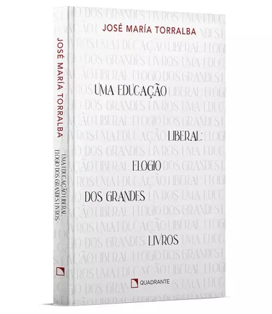Livro Uma Educação Liberal: Elogio dos grandes livros