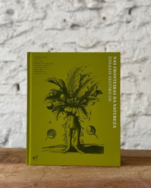 Livro Nas Fronteiras da Natureza - ENSAIOS HISTORICOS