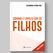 Livro Carinho e firmeza com os filhos