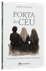 Livro Porta do Céu: As aparições de Maria na história da salvação