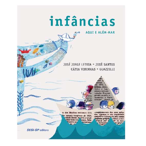 Infâncias: Aqui e além-mar