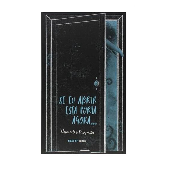 Se eu abrir esta porta agora