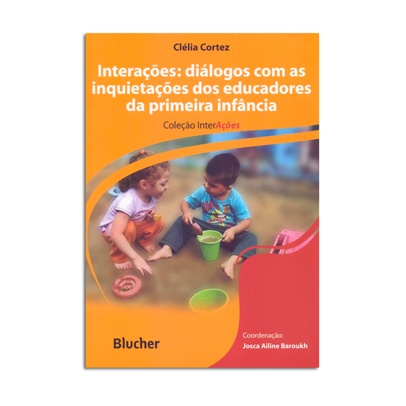 Interações: diálogos com as inquietações dos educadores da primeira infância