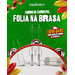 COMBO FOLIA NA BRASA