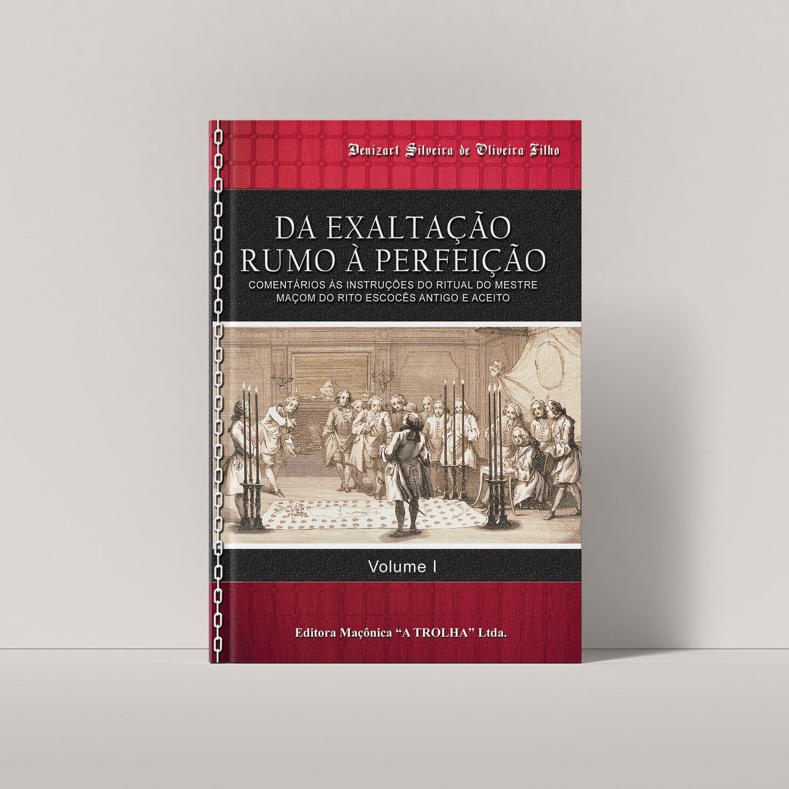 DA EXALTAÇÃO RUMO À PERFEIÇÃO VOL 1
