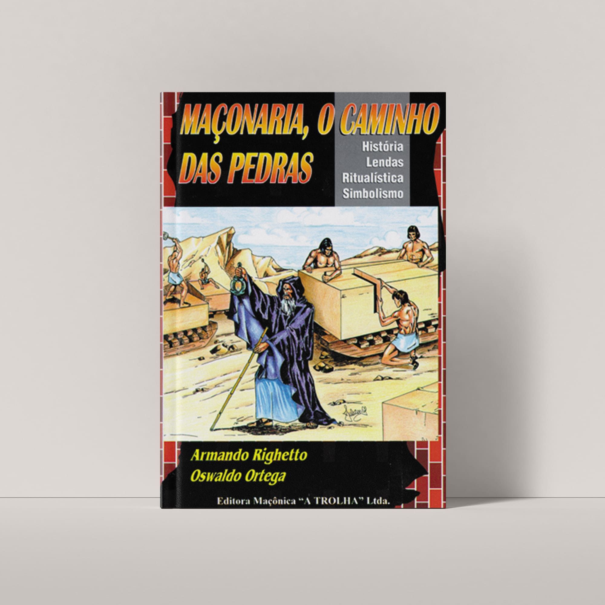 MAÇONARIA, O CAMINHO DAS PEDRAS