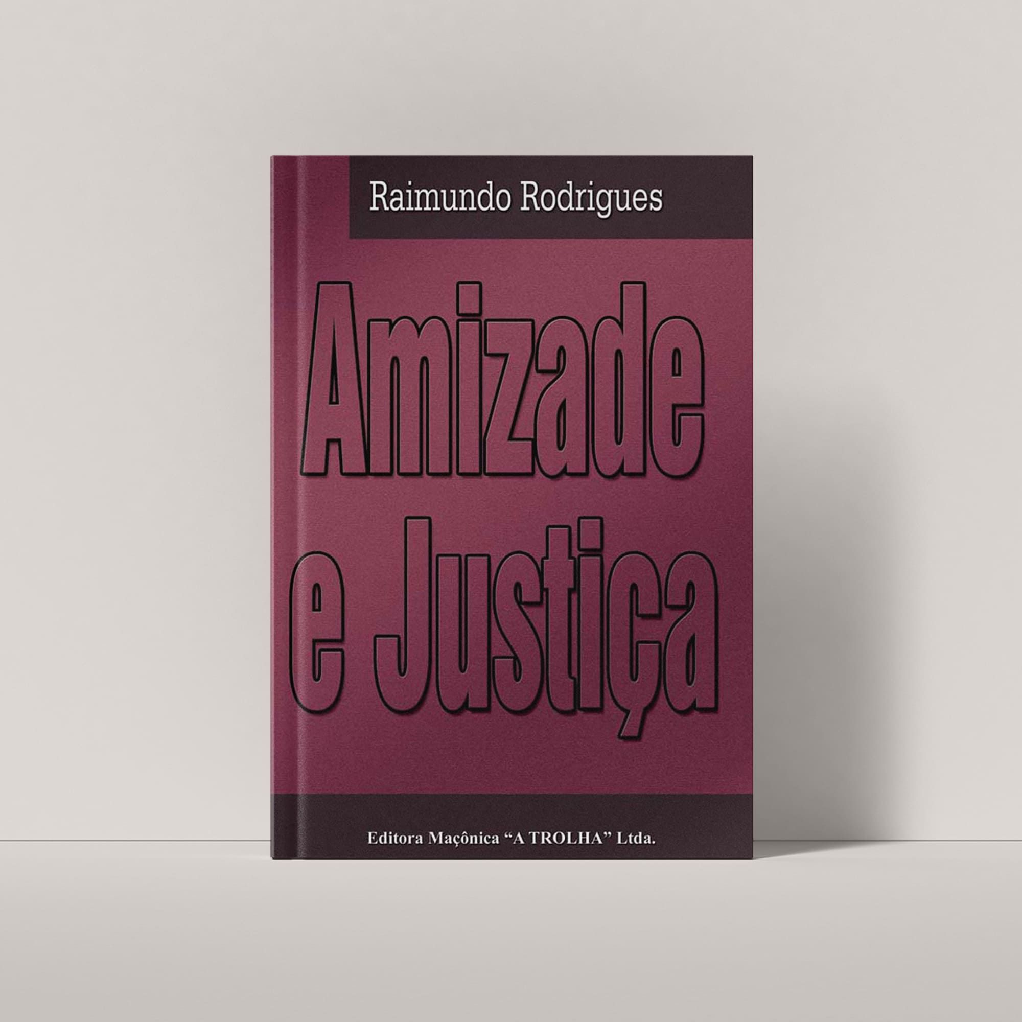 AMIZADE E JUSTIÇA