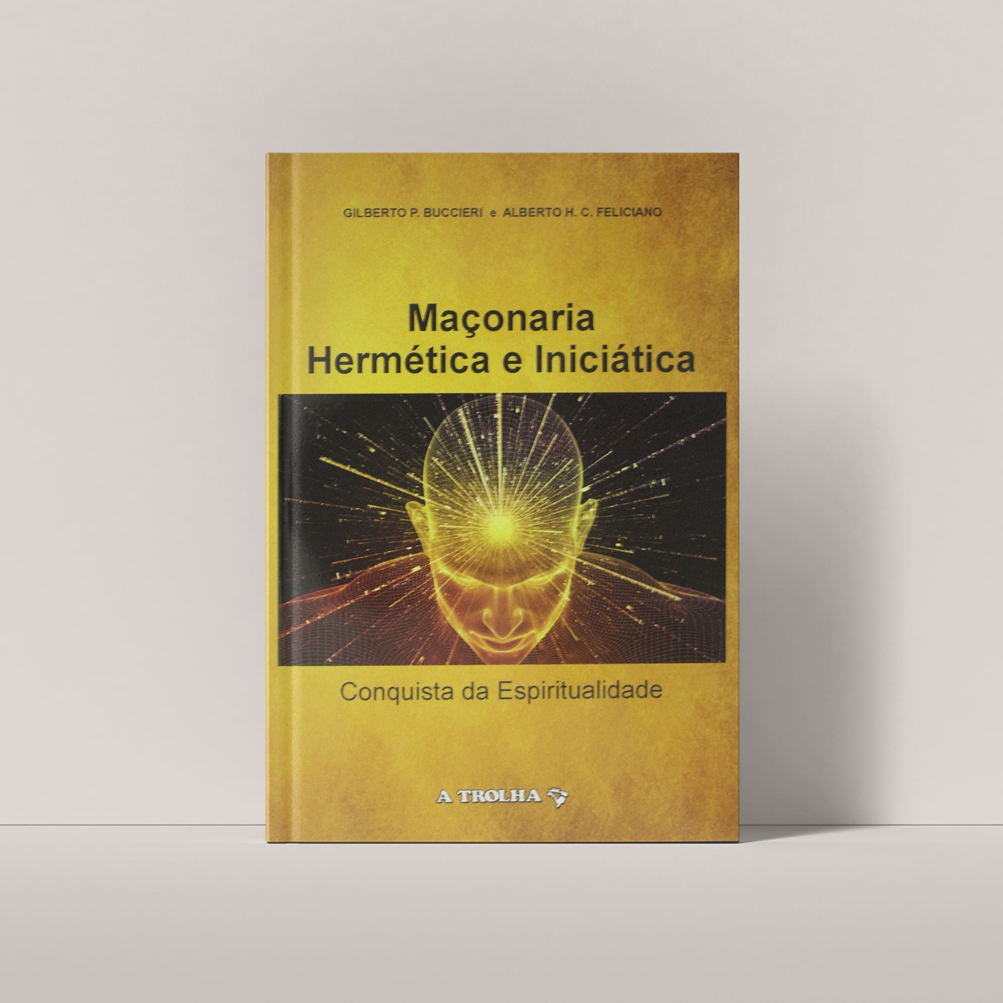 Maçonaria Hermética e Iniciática: Conquista da Espiritualidade