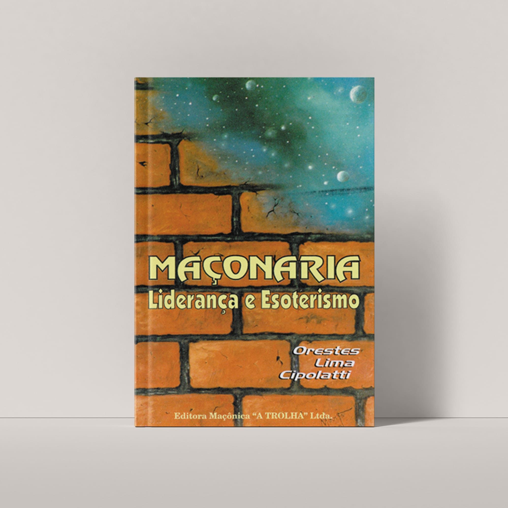 MAÇONARIA, LIDERANÇA E ESOTERISMO