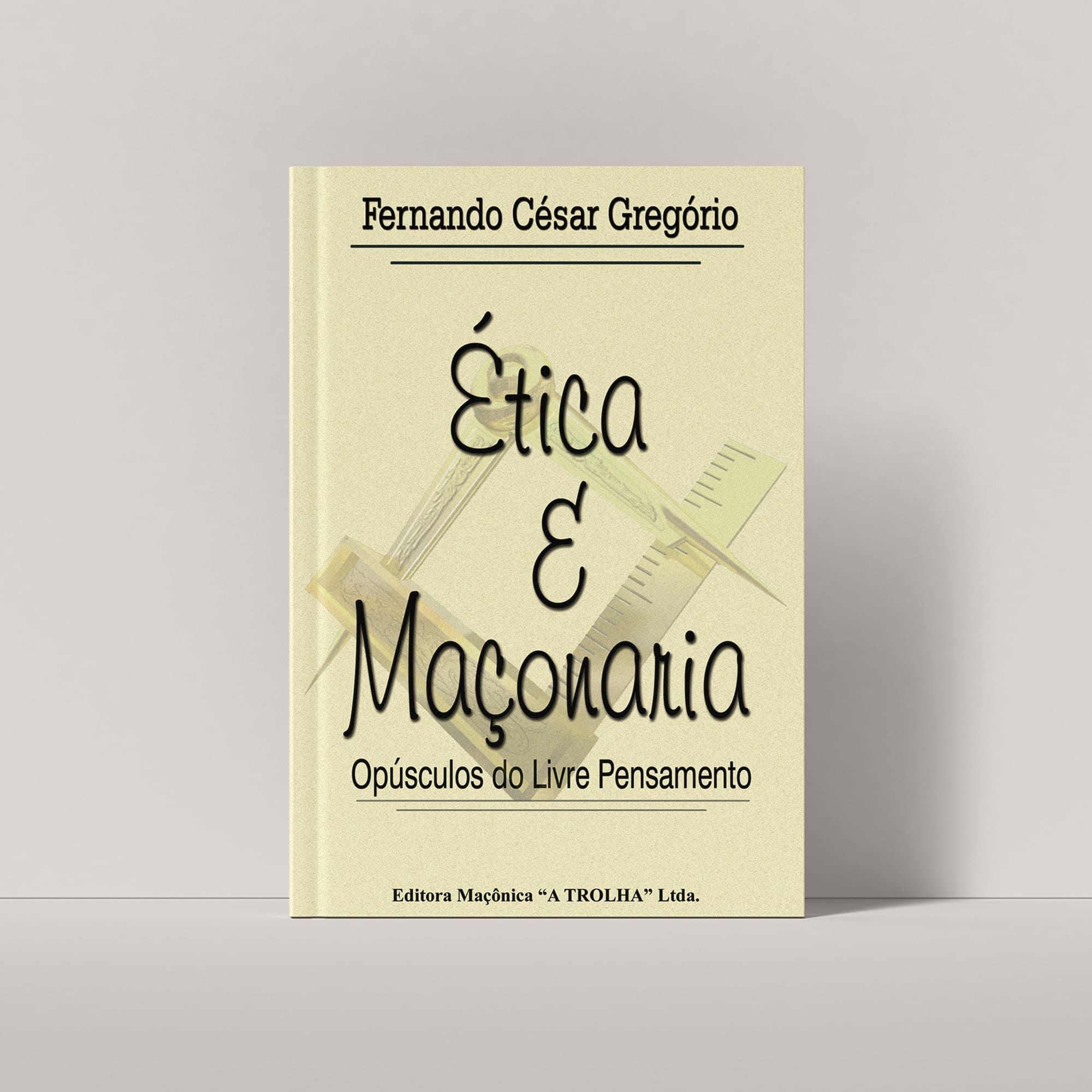 ÉTICA E MAÇONARIA