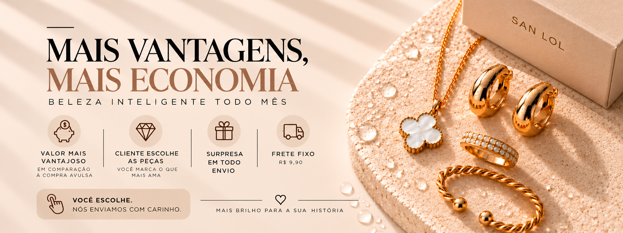Mais vantagens com a Brilha Box