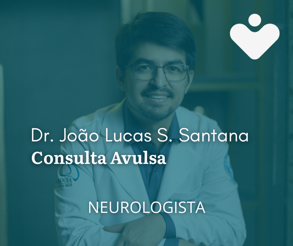 Consulta Avulsa - Dr. João Lucas S. Santana - NEUROLOGISTA