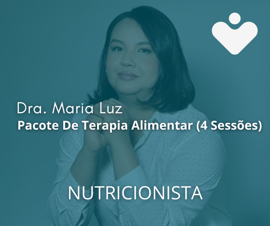 Pacote De Terapia Alimentar (4 Sessões) - NUTRICIONISTA - Dra. Maria Luz