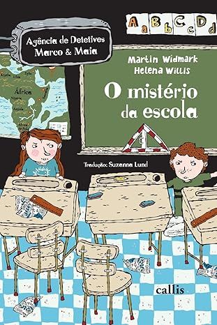O mistério da escola (Agência de detetives Marco & Maia)